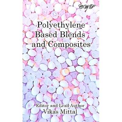 预订 Polyethylene Based Blends and Composites: 9781922617118