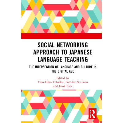 预订 Social Networking Approach to Language Teaching: The Intersection of Language and Culture in the Digital Age 社交网