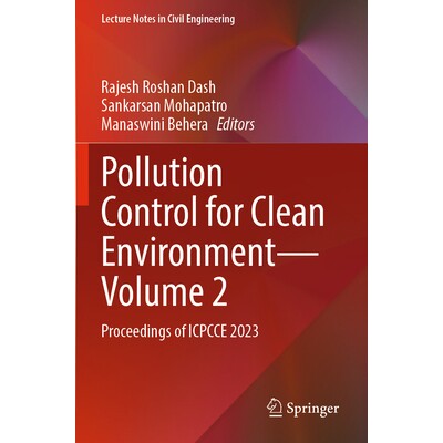 预订 Pollution Control for Clean Environment — Volume 2 Proceedings of ICPCCE 2023 清洁环境污染控制国际会议 2023 / 会议