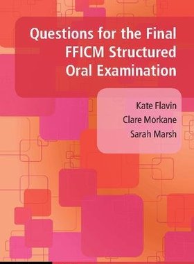 【预订】Questions for the Final FFICM Structured Oral Examination