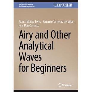 预订 Airy and Other Analytical Waves for Beginners初学者 Airy 软件与其他分析波9783031633850