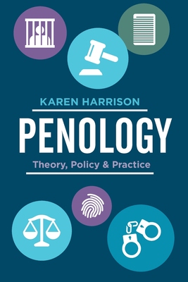 【预订】Penology: Theory, Policy and Practice