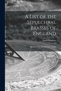 Arranged List the 9781013862977 Brasses Sepulchral Alphabetically England; 预订 Counties