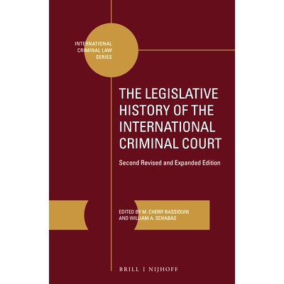 预订 The Legislative History of the International Criminal Court (2 vols.): Second Revised and Expanded Edition 国际刑事