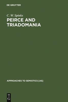 【预订】Peirce and Triadomania 9783110126334