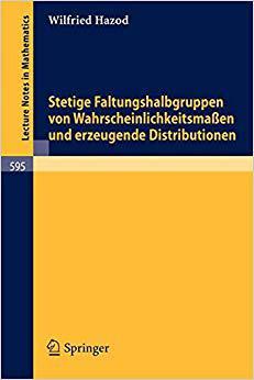 【预订】Stetige Faltungshalbgruppen von Wahrscheinlichkeitsmassen und erzeugende Distributionen 9783540082590