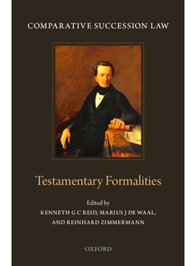 预订 Comparative Succession Law: Volume I: Testamentary Formalities 比较继承法：*卷: 遗嘱的手续: 9780199696802