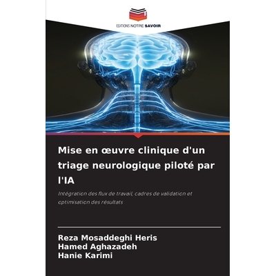 预订 Mise en oeuvre clinique d’un triage neurologique piloté par l’IA: 9786209350627