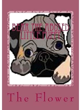 预订 Bear The Abused Little Puppy: 9781724920720