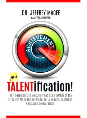 预订 DEI of TALENTification: The 11-Elements to Execution and ACHIEVEMENT of the DEI Talent Management Model for a Healt