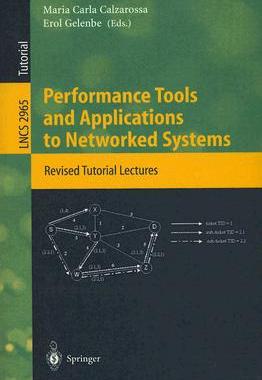 【预订】Performance Tools and Applications to Networked Systems
