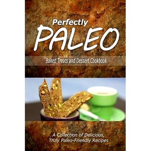 Treats Cookbook Perfectly Baked Modern 9781500283483 预订 the and Paleo Cooking Indulgent Dessert Caveman for