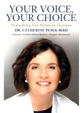 预订 Your Voice, Your Choice: Personalizing Your Healthcare Decisions: 9780998661605