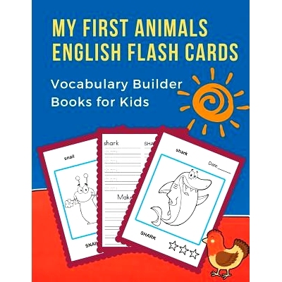 预订 My First Animals English Flash Cards Vocabulary Builder Books for Kids: Basic words card games plus frequency visua