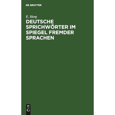 预订 Deutsche Sprichwörter im Spiegel fremder Sprachen: Unter Berücksichtigung des Englischen, Französischen, Italien