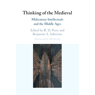 Ages 97811087 the Intellectuals and Midcentury Medieval 中世纪思维：中世纪知识分子与中世纪 预订 Middle Thinking