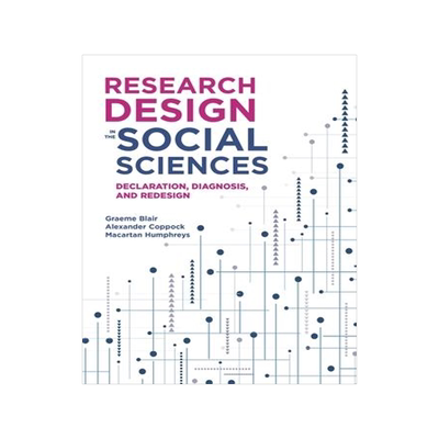 预订 Research Design in the Social Sciences: Declaration, Diagnosis, and Redesign 9780691199573