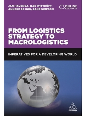 预订 From Logistics Strategy to Macrologistics: Imperatives for a Developing World 从物流策略到宏观物流：发展中世界的当
