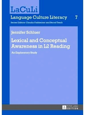 预订 Lexical and Conceptual Awareness in L2 Reading: An Exploratory Study 二语阅读中的词汇和概念意识：探索性研究: 978363