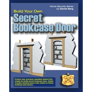 secret Build bookcase Bookcase guide plans Complete building Door 9781453 door. Own Your for Secret hidden with 预订