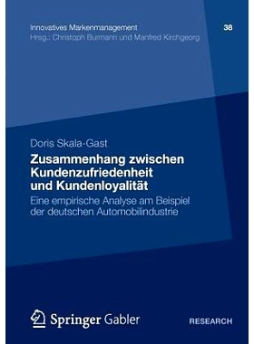 预订 Zusammenhang zwischen Kundenzufriedenheit und Kundenloyalität: Eine empirische Analyse am Beispiel der deutschen A