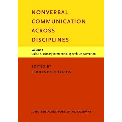 预订 Nonverbal Communication across Disciplines. Volume 1: Culture, sensory interaction, speech, conversation.: 97890272