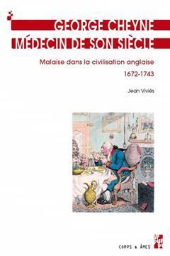 [预订]George Cheyne, médecin de son siècle : malaise dans la civilisation anglaise, 1672-1743 9791032004296