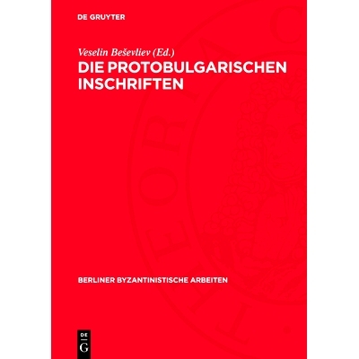预订 Die Protobulgarischen Inschriften: 9783112735503