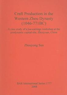 Dynasty the 预订 9781407302652 Production Western 771BC 1046 Zhou Craft