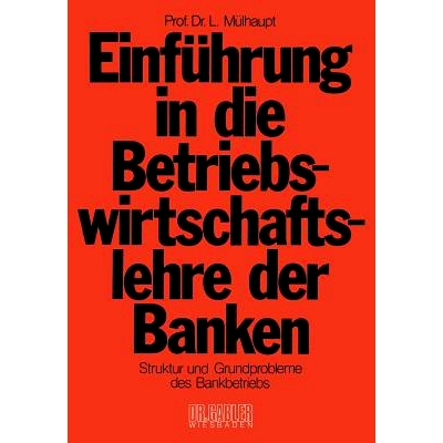 Struktur und Grundprobleme des Bankbetri
