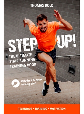 预订 Step Up: The Ultimate Stair Running Training Book 踏步前进：*楼梯跑步训练手册: 9781782552680