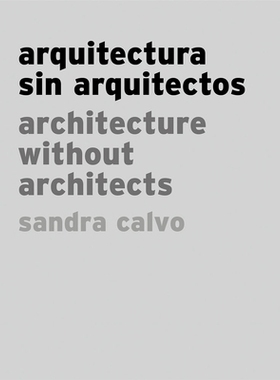 预订 Sandra Calvo: Architecture without Architects: 9786079489588