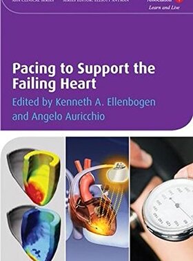 【预订】Pacing to Support the Failing Heart