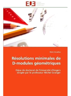 预订 Resolutions Minimales de D-Modules Geometriques = Ra(c)Solutions Minimales de D-Modules Ga(c)Oma(c)Triques: 9783841