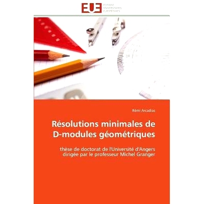 预订 Resolutions Minimales de D-Modules Geometriques = Ra(c)Solutions Minimales de D-Modules Ga(c)Oma(c)Triques: 9783841