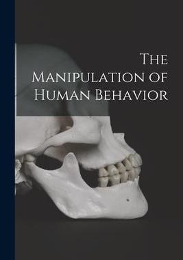 [预订]The Manipulation of Human Behavior 9781013302312