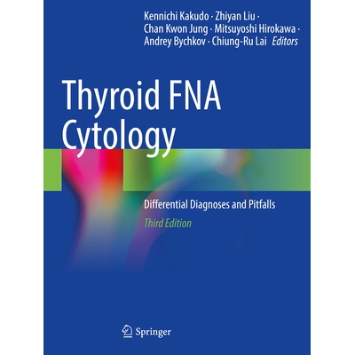 预订 Thyroid FNA Cytology Differential Diagnoses and Pitfalls 甲状腺细针抽吸活检细胞学：鉴别诊断与陷阱 第3版 97898199678