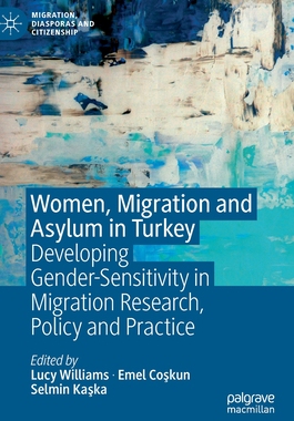 【预订】Women, Migration and Asylum in Turkey