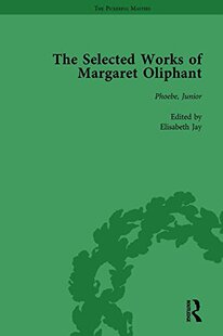 【预订】The Selected Works of Margaret Oliphant, Part IV Volume 19