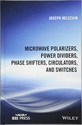 【预售】Microwave Polarizers, Power Dividers, Phase Shifters, Circulators And Switches