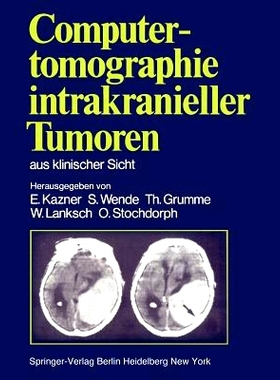 预订 Computertomographie intrakranieller Tumoren aus klinischer Sicht: 9783540105404
