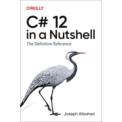 预订 C# 12 in a Nutshell: The Definitive Reference