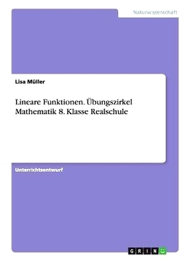 预订 Lineare Funktionen. Übungszirkel Mathematik 8. Klasse Realschule: 9783656574521