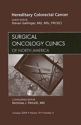 【预订】Hereditary Colorectal Cancer, An Issue of Surgical Oncology Clinics