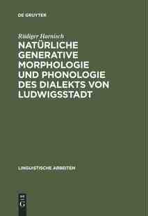 【预订】Natürliche generative Morphologie und Phonologie des Dialekts von L 9783484301900