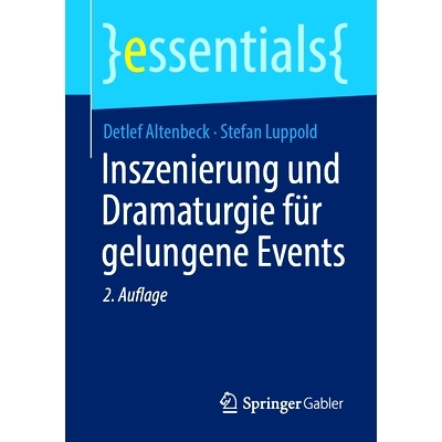 预订 Inszenierung und Dramaturgie für gelungene Events: 9783658403553