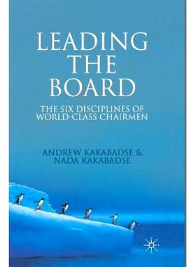 预订 Leading the Board: The Six Disciplines of World Class Chairmen: 9781349358601