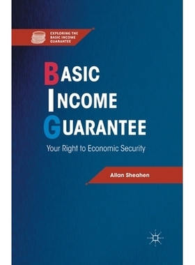 预订 Basic Income Guarantee: Your Right to Economic Security: 9781349434817