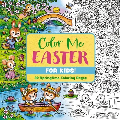 预订 Color Me Easter (for Kids!): 30 Springtime Coloring Pages 9781400346806