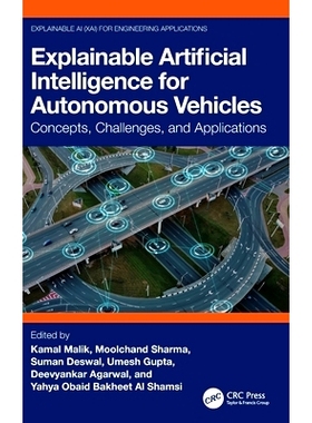 预订 Explainable Artificial Intelligence for Autonomous Vehicles: Concepts, Challenges, and Applications